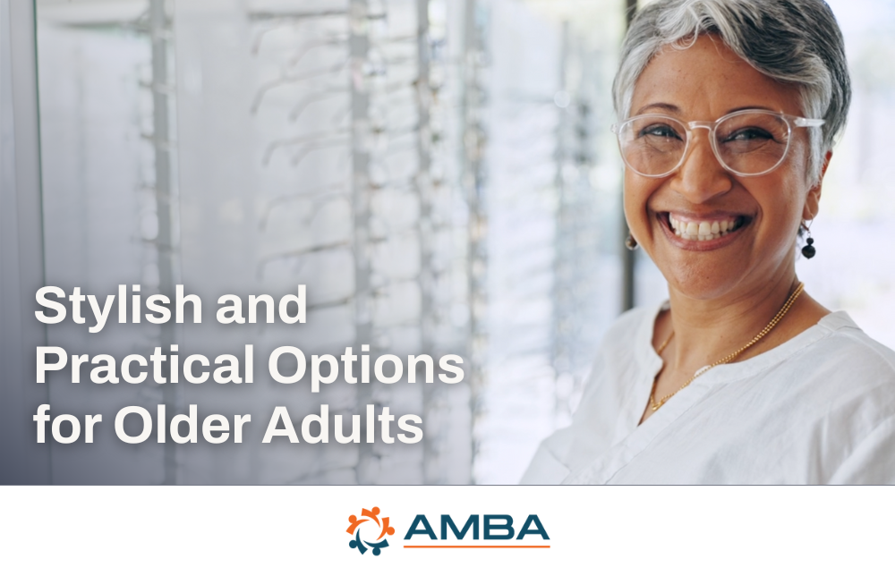 AMBA’s Eyewear Trends for 2025 Stylish and Practical Options for Older